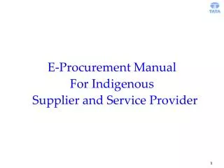 E-Procurement Manual For Indigenous Supplier and Service Provider