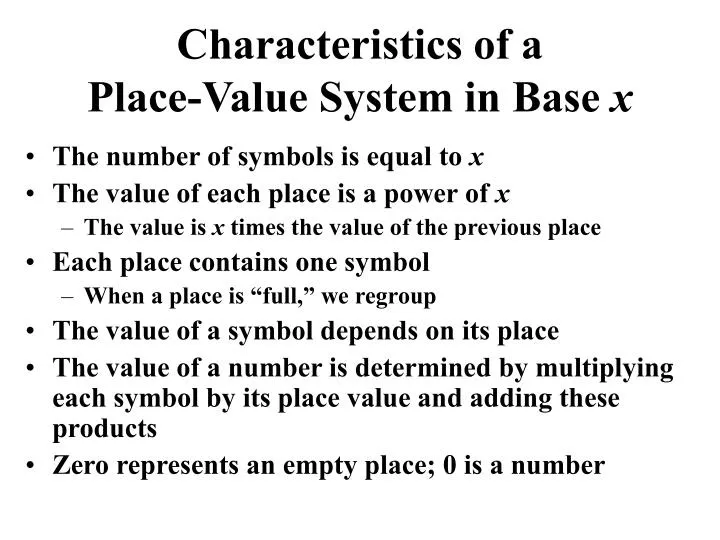 characteristics of a place value system in base x