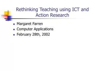 Rethinking Teaching using ICT and Action Research