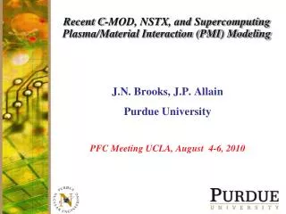 Recent C-MOD, NSTX, and Supercomputing Plasma/Material Interaction (PMI) Modeling