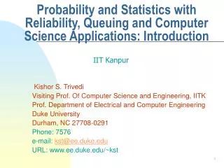 Probability and Statistics with Reliability, Queuing and Computer Science Applications: Introduction