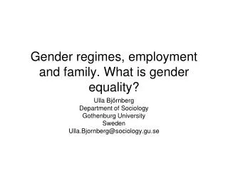 Gender regimes, employment and family. What is gender equality?