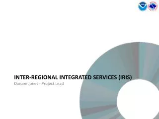 Inter-Regional Integrated Services (IRIS)