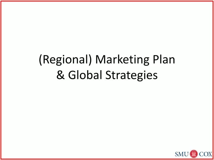 regional marketing plan global strategies