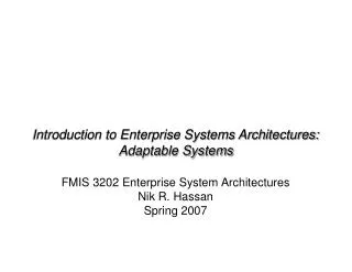 Introduction to Enterprise Systems Architectures: Adaptable Systems