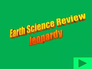 Earth Science Review Jeopardy