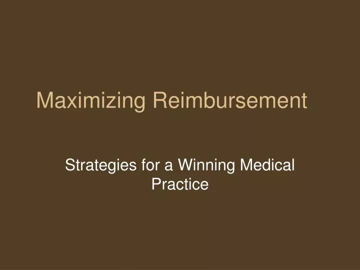 maximizing reimbursement