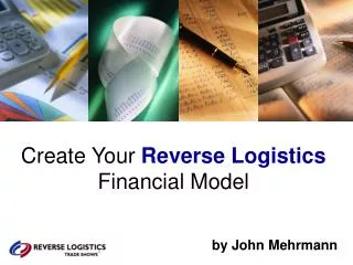 Create Your Reverse Logistics Financial Model