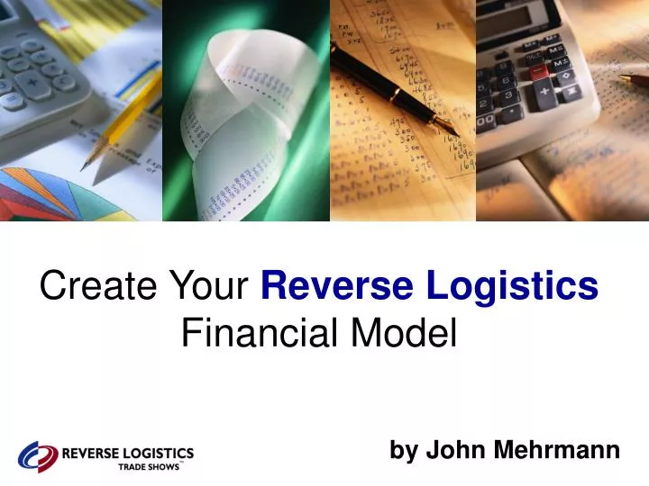 create your reverse logistics financial model