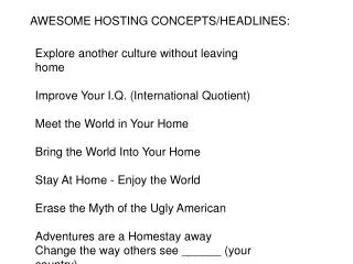 AWESOME HOSTING CONCEPTS/HEADLINES: