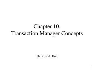 Chapter 10. Transaction Manager Concepts