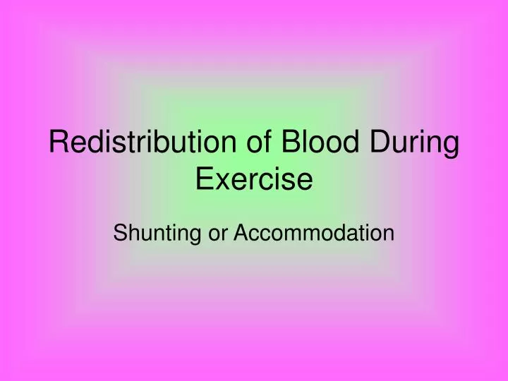 redistribution of blood during exercise