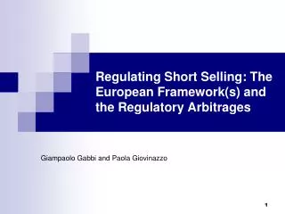 Regulating Short Selling: The European Framework(s) and the Regulatory Arbitrages