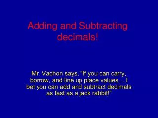 Adding and Subtracting decimals!