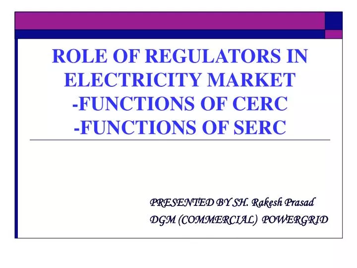 role of regulators in electricity market functions of cerc functions of serc