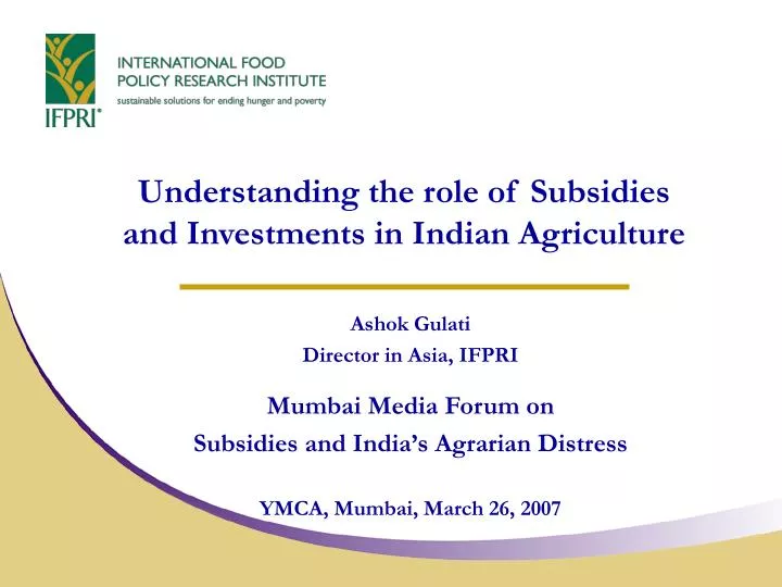 understanding the role of subsidies and investments in indian agriculture