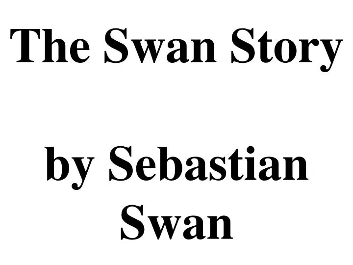 the swan story by sebastian swan