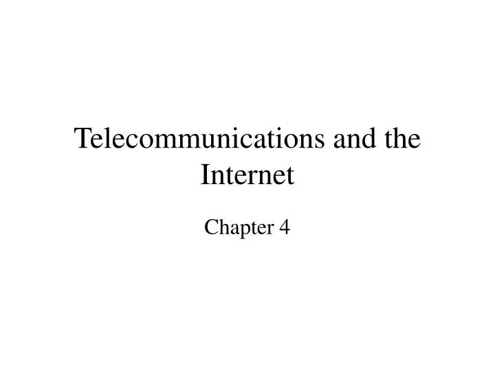 telecommunications and the internet