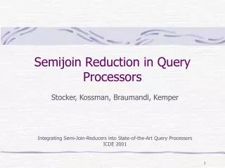Semijoin Reduction in Query Processors