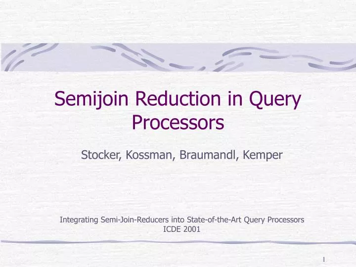semijoin reduction in query processors