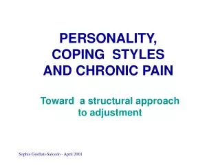 PERSONALITY, COPING STYLES AND CHRONIC PAIN