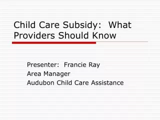 Child Care Subsidy: What Providers Should Know