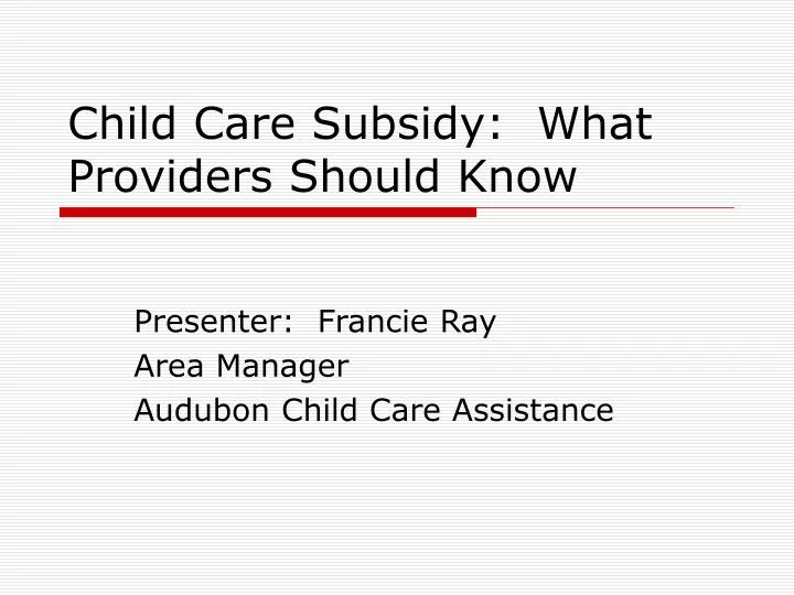 child care subsidy what providers should know