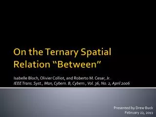 On the Ternary Spatial Relation “Between”