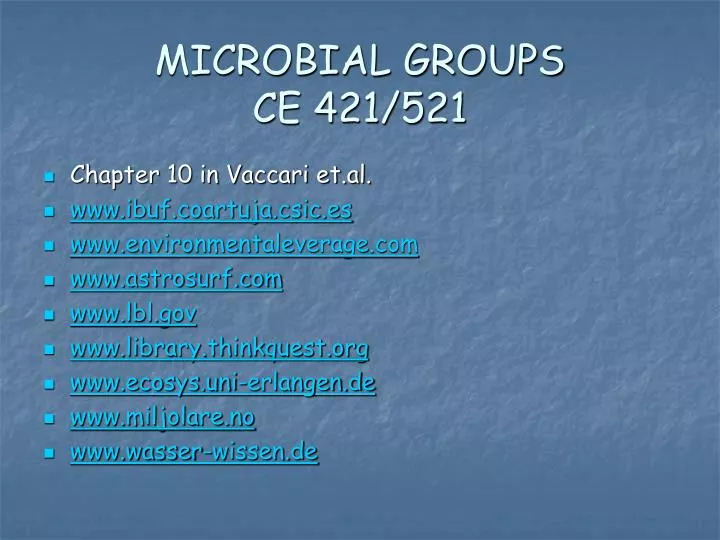 microbial groups ce 421 521
