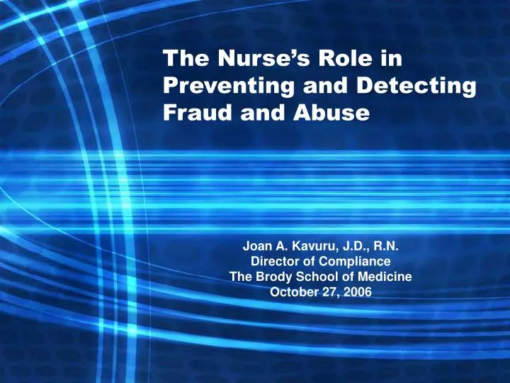 the nurse s role in preventing and detecting fraud and abuse