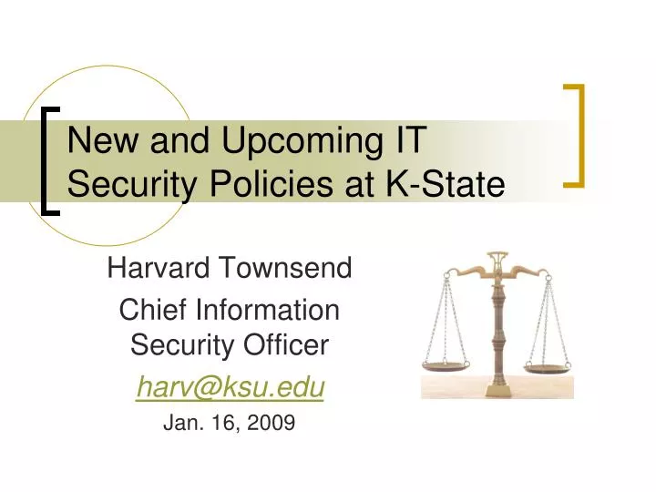 new and upcoming it security policies at k state