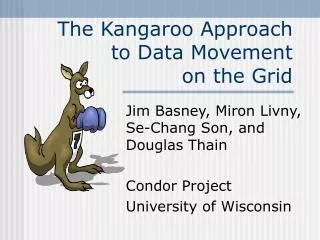 The Kangaroo Approach to Data Movement on the Grid