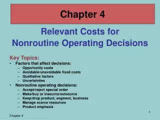 Relevant Costs for Nonroutine Operating Decisions