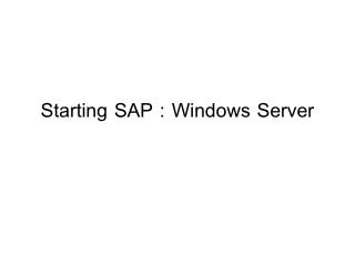 Starting SAP : Windows Server