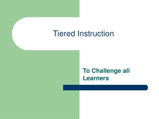 Tiered Instruction
