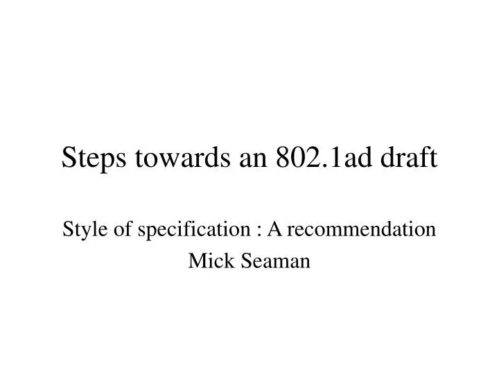 steps towards an 802 1ad draft