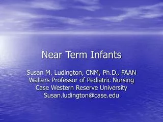 Near Term Infants