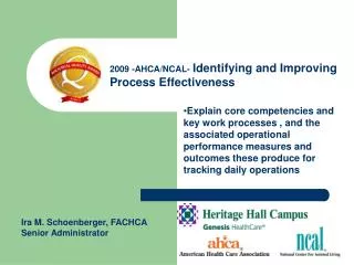 2009 -AHCA/NCAL- Identifying and Improving Process Effectiveness