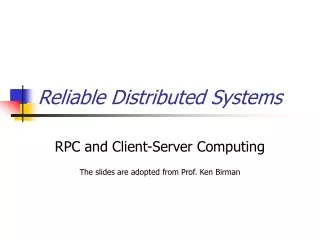 Reliable Distributed Systems