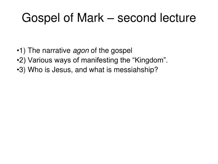 gospel of mark second lecture