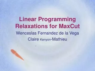 Linear Programming Relaxations for MaxCut