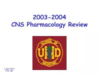 2003-2004 CNS Pharmacology Review