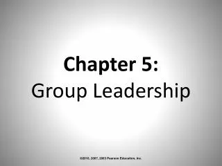 Chapter 5: Group Leadership