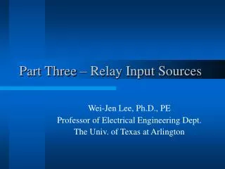 Part Three – Relay Input Sources
