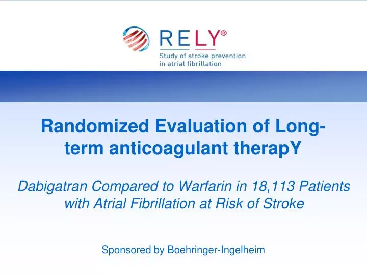 randomized evaluation of long term anticoagulant therapy