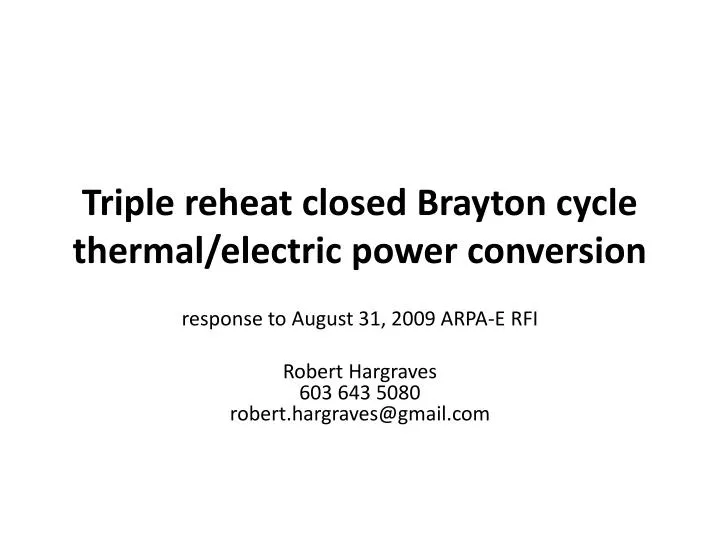triple reheat closed brayton cycle thermal electric power conversion