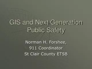 GIS and Next Generation Public Safety