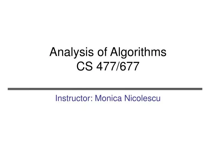 analysis of algorithms cs 477 677