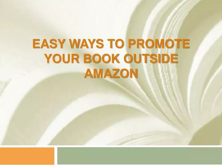 easy ways to promote your book outside amazon