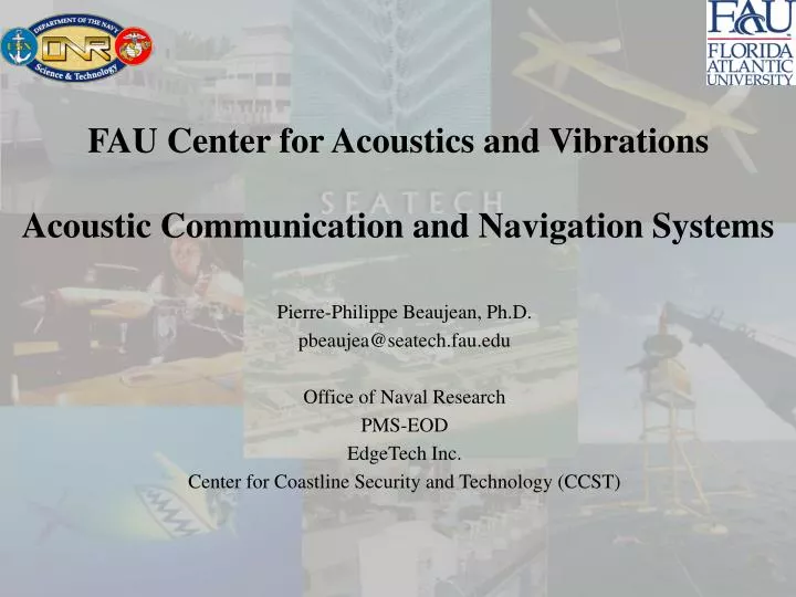 fau center for acoustics and vibrations acoustic communication and navigation systems